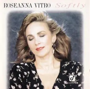 Roseanna Vitro - Softly (1993) {Concord}