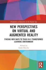 New Perspectives on Virtual and Augmented Reality