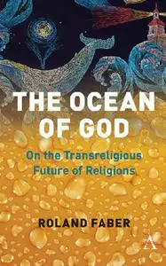 The Ocean of God: On the Transreligious Future of Religions