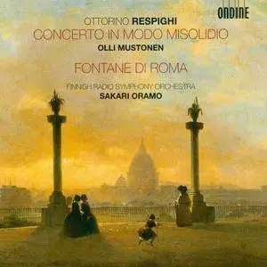 Olli Mustonen, Sakari Oramo - Ottorino Respighi: Concerto in modo misolidio, Fontane di Roma (2010)