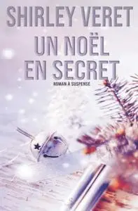 Shirley Veret, "Un Noël en secret"