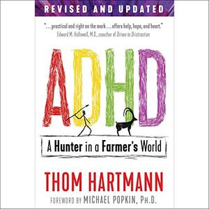 ADHD: A Hunter in a Farmer’s World, 3rd Edition [Audiobook]
