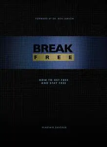 «Break Free (eBook)» by Vladimir Savchuk