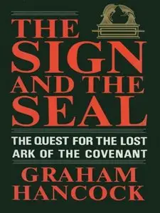 The Sign and the Seal: The Quest for the Lost Ark of the Covenant (repost)