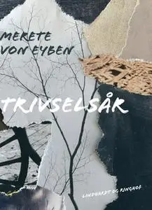 «Trivselsår» by Merete von Eyben