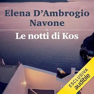 «Le notti di Kos» by Elena D'Ambrogio Navone