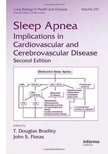 Sleep Apnea: Implications in Cardiovascular and Cerebrovascular Disease, Second Edition, Volume 321 (Lung Biology in Health and