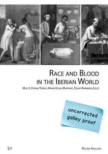 Race and Blood in the Iberian World