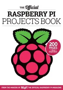 The Official Raspberry Pi Projects Book - V.1, 2015