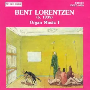 Frode Stengaard - Bent Lorentzen: Organ Music I (1992) {Dacapo}