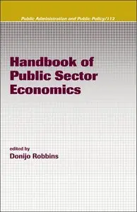 Handbook of Public Sector Economics (Public Administration and Public Policy)