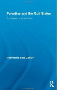 Palestine and the Gulf States: The Presence at the Table