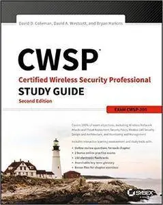 CWSP Certified Wireless Security Professional Study Guide: Exam CWSP-205 (2nd Edition)