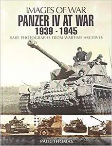 Panzer IV at War: 1939–1945 (Repost)