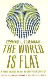 The World Is Flat 3.0: A Brief History of the Twenty-first Century