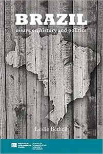 Brazil: Essays on History and Politics