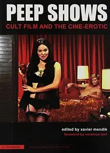 Peep Shows: Cult Film and the Cine-Erotic (repost)