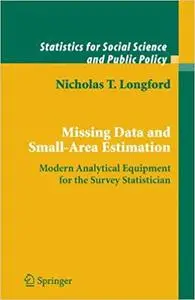 Missing Data and Small-Area Estimation: Modern Analytical Equipment for the Survey Statistician