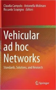 Vehicular ad hoc Networks: Standards, Solutions, and Research