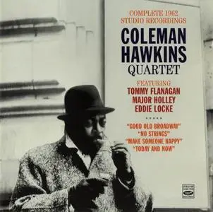 Coleman Hawkins Quartet - Complete 1962 Studio Recordings (2013)