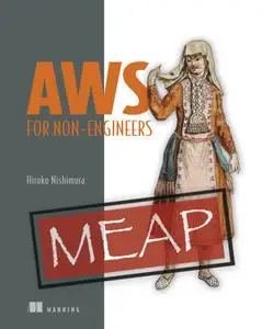 AWS for Non-Engineers (MEAP)