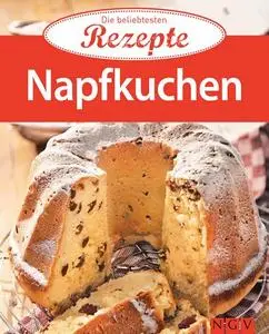 Napfkuchen: Die beliebtesten Rezepte (Repost)