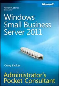 Windows Small Business Server 2011 Administrator’s Pocket Consultant