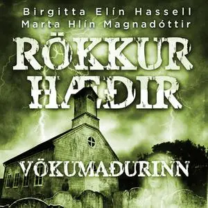 «Rökkurhæðir: Vökumaðurinn» by Marta Hlín Magnadóttir,Birgitta Elín Hassell