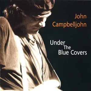 John Campbelljohn - Under The Blue Cover (2000)