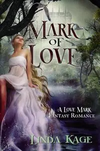 «Mark of Love» by Linda Kage