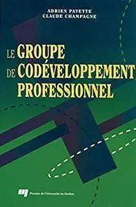 Le groupe de codéveloppement professionnel