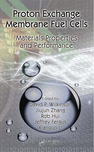 Proton Exchange Membrane Fuel Cells: Materials Properties and Performance (repost)