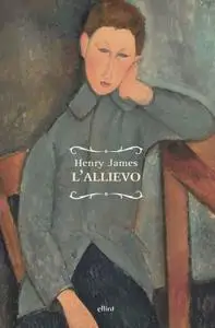 Henry James - L'allievo