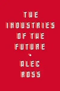 The Industries of the Future (Repost)