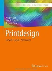 Printdesign: Entwurf – Layout – Printmedien (Bibliothek der Mediengestaltung)