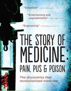 BBC - Pain, Pus and Poison: The Search for Modern Medicines (2013)