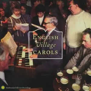 VA - English Village Carols: Traditional Christmas Carolling From The Southern Pennines (1999)