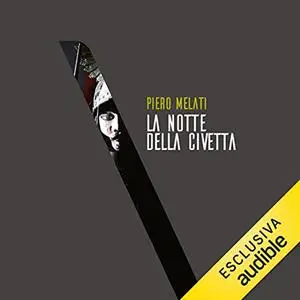 «La notte della civetta» by Piero Melati