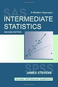 Intermediate Statistics: A Modern Approach, Third Edition (repost)