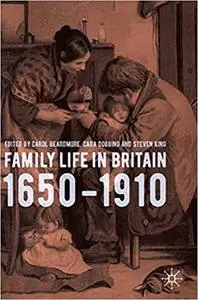 Family Life in Britain, 1650–1910