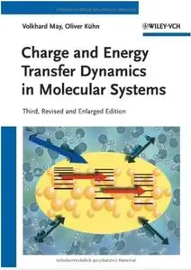 Charge and Energy Transfer Dynamics in Molecular Systems (3rd edition)