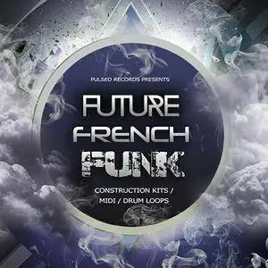Pulsed Records Future French Funk WAV MiDi