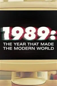 Nat. Geo. - 1989: The Year that Made the Modern World (2019)