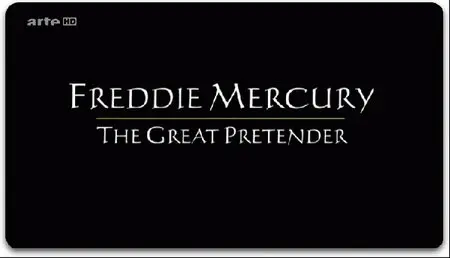 (Arté) Freddie Mercury: The Great Pretender (2012)