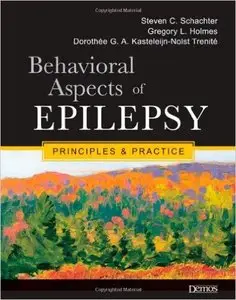 Behavioral Aspects of Epilepsy: Principles and Practice 1st Edition