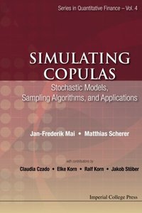 Simulating Copulas: Stochastic Models, Sampling Algorithms and Applications