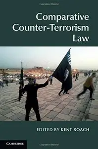 Comparative Counter-Terrorism Law