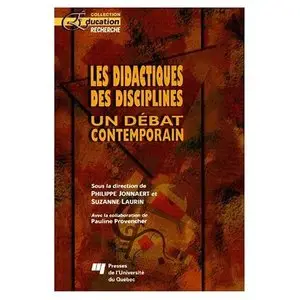 Les didactiques des disciplines : un debat contemporain