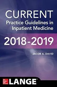 CURRENT Practice Guidelines in Inpatient Medicine 2018-2019