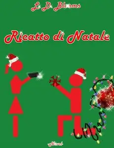 L. D. Blooms - Ricatto di Natale